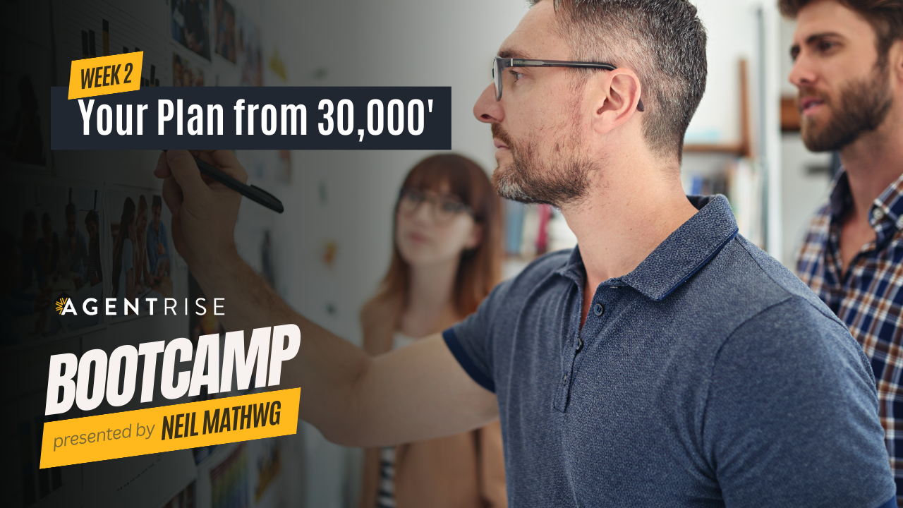 Three professionals in an office setting with one man in focus pointing at a wall-mounted storyboard, with text 'WEEK 2 Your Plan from 30,000'' and the Agent Rise Bootcamp logo, presented by Neil Mathweg.