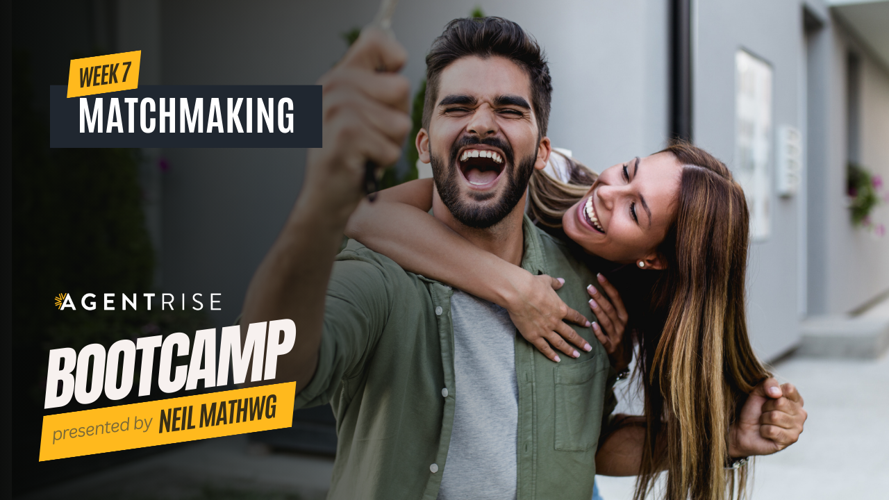 An exuberant couple celebrating with a key in front of a home, with the text 'WEEK 7 MATCHMAKING' and the Agent Rise Bootcamp logo, presented by Neil Mathweg.