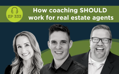 How coaching SHOULD work for real estate agents – Featuring Jeff West – Ep 334