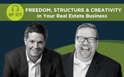 FREEDOM, STRUCTURE & CREATIVITY In Your Real Estate Business – Clint Peters’ Breakthrough Story – Ep 371